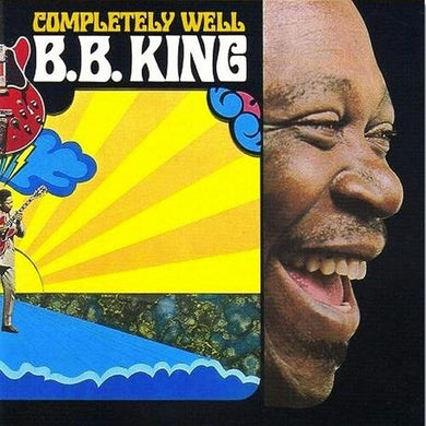 King, B.B.: Completely Well (Vinyl LP)