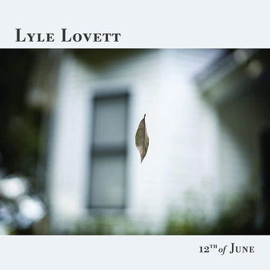 Lovett, Lyle: 12th Of June (Vinyl LP)