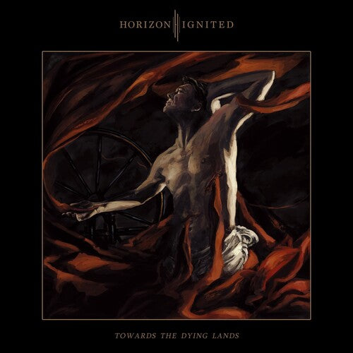 Horizon Ignited: Towards the Dying Lands (Vinyl LP)