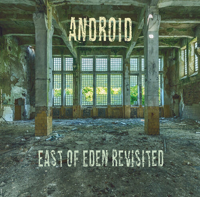 Android: East Of Eden Revisited - 180g (Vinyl LP)