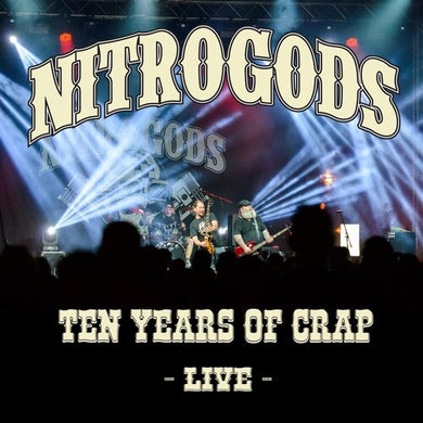 Nitrogods: 10 Years Of Crap - Live (Vinyl LP)