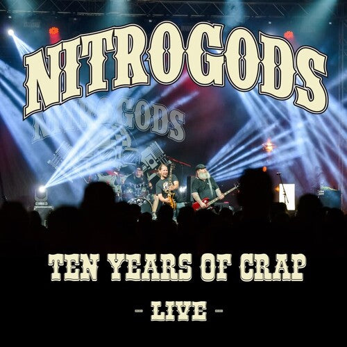 Nitrogods: 10 Years Of Crap - Live (Vinyl LP)