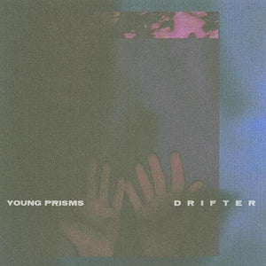 Young Prisms: Drifter (Vinyl LP)