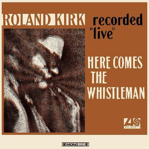 Here Comes The Whistlemanby Roland Kirk (Vinyl Record)