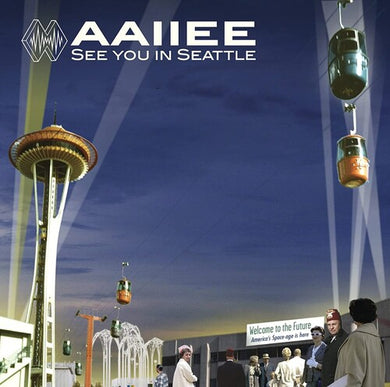 Aaiiee: See You In Seattle (Vinyl LP)