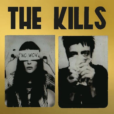 No Wow (The Tchad Blake Mix 2022)by The Kills (Vinyl Record)