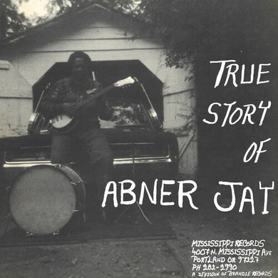 True Story of Abner Jayby Abner Jay (Vinyl Record)