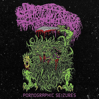 Sanguisugabogg: Pornographic Seizures (Vinyl LP)