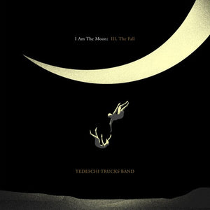 Tedeschi Trucks Band: I Am The Moon: III. The Fall (Vinyl LP)