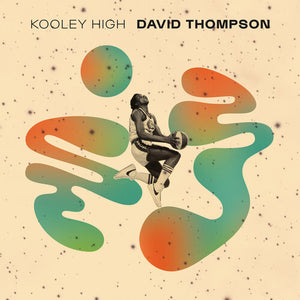 Kooley High: David Thompson (Vinyl LP)