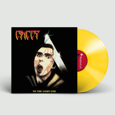 Cancer: TO THE GLORY END (Gimme Metal Exclusive) (Vinyl LP)