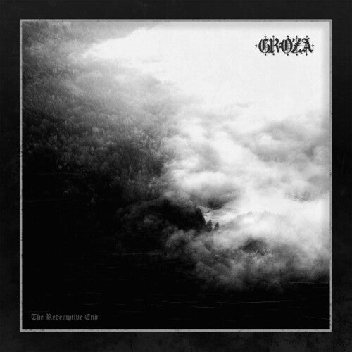 Groza: The Redemptive End (Vinyl LP)