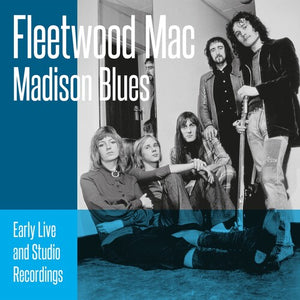 Fleetwood Mac: Madison Blues (Vinyl LP)