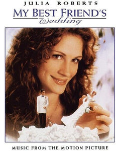 My Best Friend's Wedding / Music From the Motion: My Best Friend's Wedding (Music From The Motion Picture) (Vinyl LP)