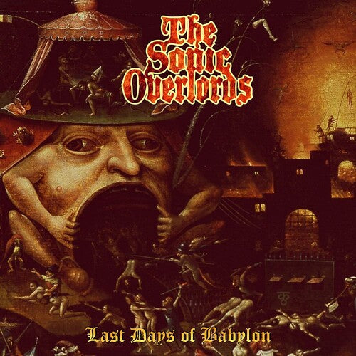 Sonic Overlords: Last Days Of Babylon (Vinyl LP)