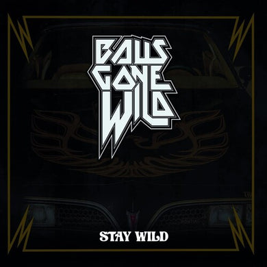 Balls Gone Wild: Stay Wild (Vinyl LP)