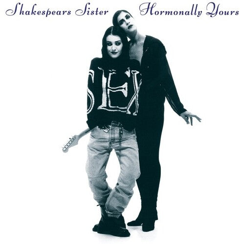 Shakespears Sister: Hormonally Yours (Vinyl LP)