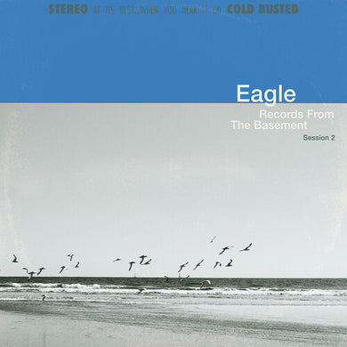 Eagle: Record From The Basement Session 2 (Vinyl LP)