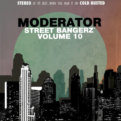 Moderator: Street Bangerz Vol. 10 (Vinyl LP)