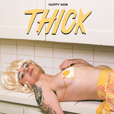 Thick: Happy Now (IEX) (Yellow) (Vinyl LP)