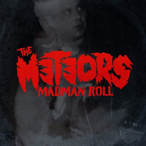 Meteors: Madman Roll (Vinyl LP)