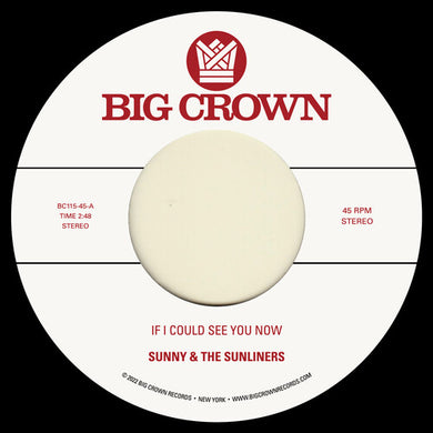 Sunny & the Sunliners: If I Could See You Now / Give Me Time (7-Inch Single)