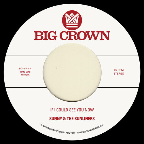 Sunny & the Sunliners: If I Could See You Now / Give Me Time (7-Inch Single)