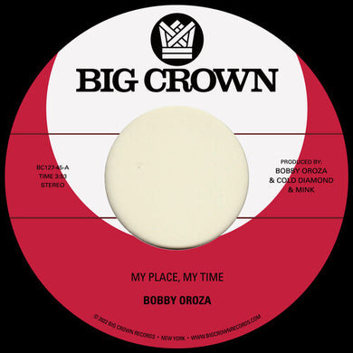 Oroza, Bobby: My Place, My Time / Through These Tears (7-Inch Single)
