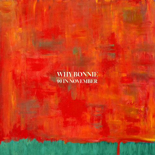 Why Bonnie: 90 In November (IEX) - Peacock Green (Vinyl LP)