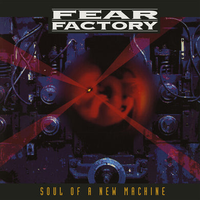 Fear Factory: Soul Of A New Machine (Deluxe) [30th Anniversary Edition] (Vinyl LP)