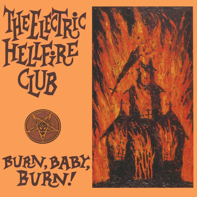 Electric Hellfire Club: Burn Baby Burn - Orange (Vinyl LP)