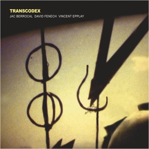 Berrocal, Jac / Fenech, David/ Epplay, Vincent: Transcodex (Vinyl LP)