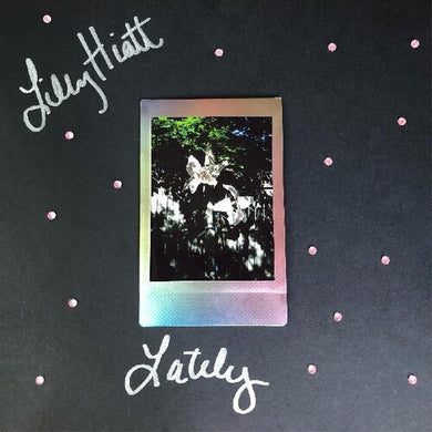 Hiatt, Lilly: Lately (Vinyl LP)