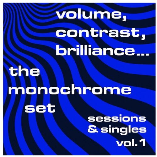 Monochrome Set: Volume Contrast Brilliance Sessions & Singles 1 (Vinyl LP)