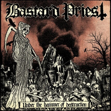 Bastard Priest: Under The Hammer Of Destruction (Vinyl LP)