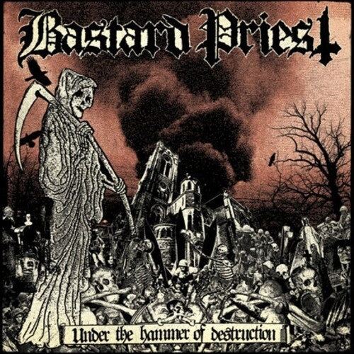 Bastard Priest: Under The Hammer Of Destruction (Vinyl LP)