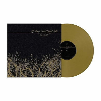 If These Trees Could Talk: If These Trees Could Talk (Vinyl LP)