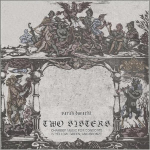 Davachi, Sarah: Two Sisters (Vinyl LP)