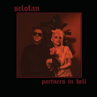 Selofan: Partners In Hell (Vinyl LP)