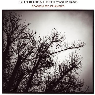 Blade, Brian & the Fellowship Band: Season Of Changes (Vinyl LP)