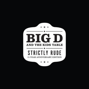Brain Failure / Big D and the Kids Table: Strictly Rude (Vinyl LP)