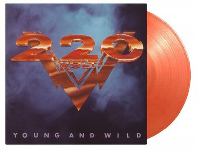 220 Volt: Young & Wild - Limited 180-Gram Crystal Clear, Gold & Red Marble Colored Vinyl (Vinyl LP)
