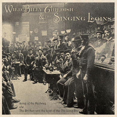 Childish, Billy & the Singing Loins: Song Of The Medway (7-Inch Single)