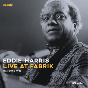 Harris, Eddie: Live At Fabrik Hamburg 1988 (Vinyl LP)