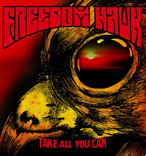 Freedom Hawk: Take All You Can (Vinyl LP)