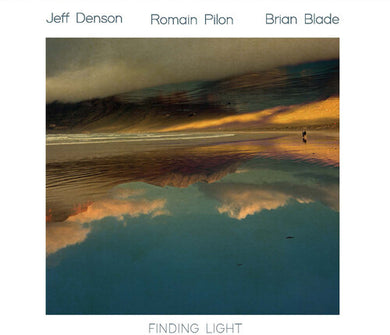 Finding Lightby Denson, Jeff / Pilot, Romain / Blade, Brian (Vinyl Record)