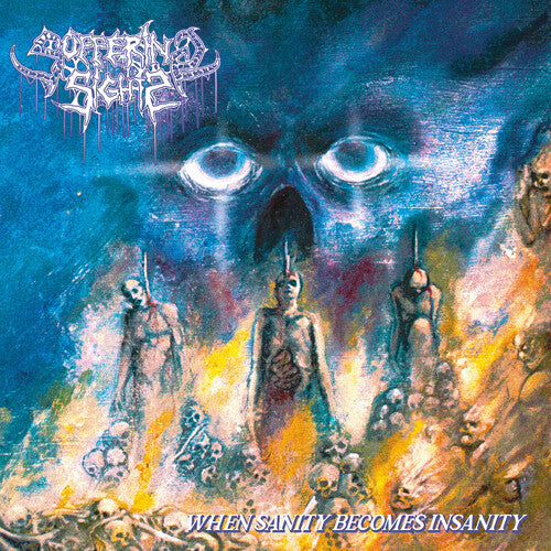 Suffering Sight: When Sanity Becomes Insanity (Vinyl LP)
