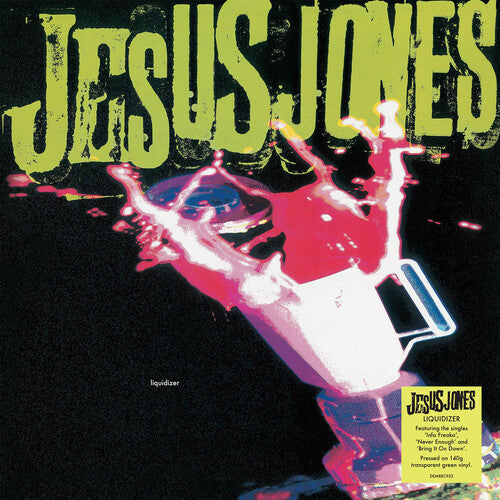 Jesus Jones: Liquidizer - 140-Gram Translucent Green Colored Vinyl (Vinyl LP)