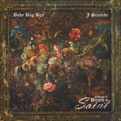 Body Bag Ben & J. Scienide: Enough To Plague A Saint (Vinyl LP)