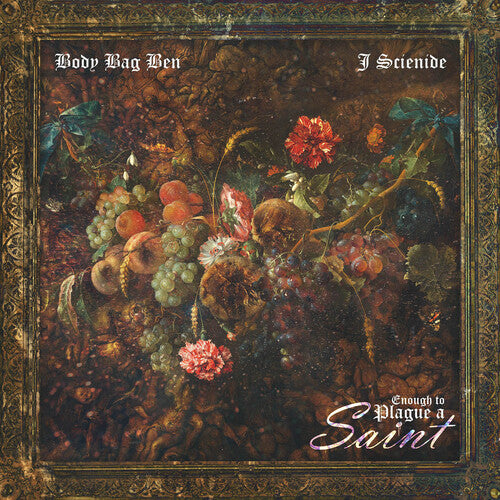 Body Bag Ben & J. Scienide: Enough To Plague A Saint (Vinyl LP)